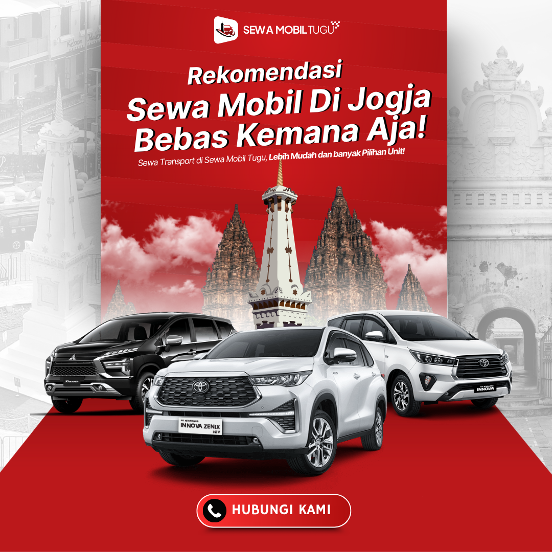 Sewa Mobil Jogja – Jelajahi Yogyakarta dengan Nyaman dan Fleksibel